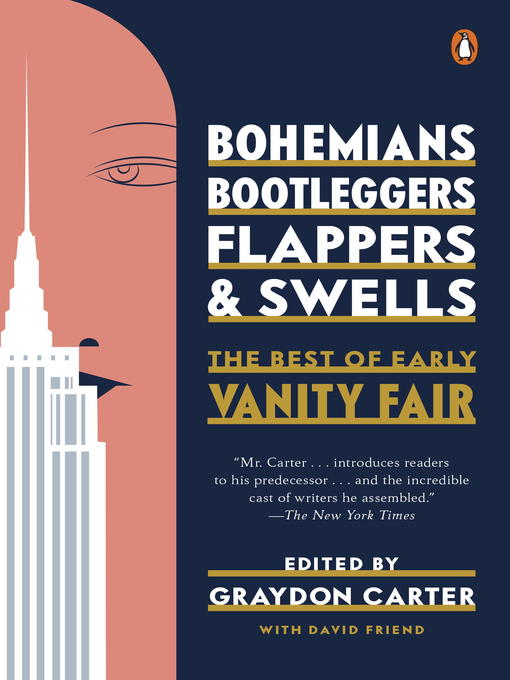 Title details for Bohemians, Bootleggers, Flappers, and Swells by Graydon Carter - Available